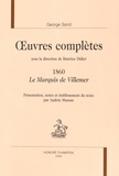 George Sand - Oeuvres complètes, 1860 - Le Marquis de Villemer.