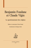 Anne Mounic - Benjamin Fondane et Claude Vigée - Le questionnement des origines.