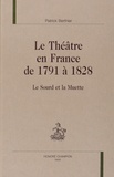Patrick Berthier - Le théâtre en France de 1791 à 1828 - Le sourd et la muette.