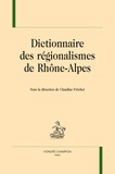 Claudine Fréchet - Dictionnaire des régionalismes de Rhône-Alpes.