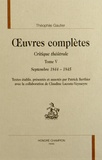 Théophile Gautier - Oeuvres complètes - Critique théâtrale Tome 5, Septembre 1844-1845.