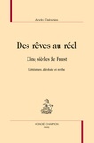 André Dabezies - Des rêves au réel - Cinq siècles de Faust.