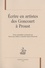 Pierre-Jean Dufief et Gabrielle Melison-Hirchwald - Ecrire en artistes des Goncourt à Proust.