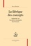 Bruno Bernardi - La fabrique des concepts - Recherches sur l'invention conceptuelle chez Rousseau.