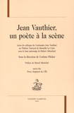 Corinne Flicker - Jean Vauthier, un poète à la scène.