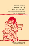 Laurent de Premierfait - Le livre de la vraye amistié - Traduction du "De amicitia" de Cicéron.