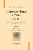 Pierre Louÿs - Correspondance croisée 1890-1917 - Tome 4, 1913-1917.