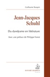 Guillaume Basquin - Jean-Jacques Schuhl - Du dandysme en littérature.