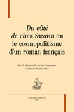 Antoine Compagnon et Nathalie Mauriac Dyer - Du côté de chez Swann ou le cosmopolitisme d'un roman français.