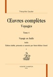 Théophile Gautier - Oeuvres complètes - Voyages Tome 4, Voyage en Italie (Italia) 2 volumes.