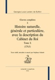 Georges-Louis Leclerc Buffon - Oeuvres complètes - Tome 10, Histoire naturelle, générale et particulière, avec la description du Cabinet du Roi (1763).