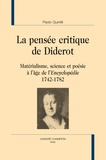 Paolo Quintili - La pensée critique de Diderot - Matérialisme, science et poésie à l'âge de l'Encyclopédie (1742-1782).