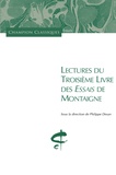 Philippe Desan - Lectures du troisième livre des Essais de Montaigne.