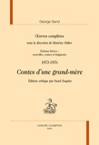 George Sand et Béatrice Didier - Oeuvres complètes, 1873-1876 - Contes d'une grand-mère.