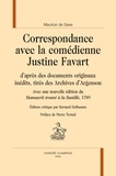 Maurice de Saxe - Correspondance avec la comédienne Justine Favart, d'après des documents originaux inédits, tirés des Archives d'Argenson - Avec une nouvelle édition du Manuscrit trouvé à la Bastille, 1789.