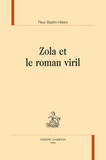 Fleur Bastin-Hélary - Zola et le roman viril.