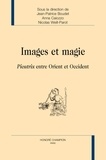 Jean-Patrice Boudet et Anna Caiozzo - Images et magie - Picatrix entre Orient et Occident.