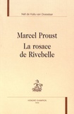 Nell de Hullu-van Doeselaar - Marcel Proust - La rosace de Rivebelle.