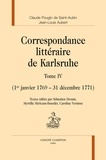 Claude Pougin de Saint-Aubin et Jean-Louis Aubert - Correspondance littéraire de Karlsruhe - Tome 4 (1er janvier 1769 - 31 décembre 1771).
