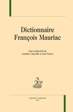 Caroline Casseville-Ragot et Jean Touzot - Dictionnaire François Mauriac.