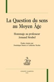 Dominique Boutet et Catherine Nicolas - La question du sens au Moyen Age - Hommage au professeur Armand Strubel.