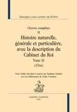 Georges-Louis Leclerc Buffon - Oeuvres complètes - Tome 11, Histoire naturelle, générale et particulière, avec la description du cabinet du roi (1764).