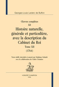 Georges-Louis Leclerc Buffon - Oeuvres complètes - Tome 12, Histoire naturelle, générale et particulière, avec la description du cabinet du roi (1764).