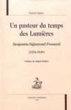 Robert Blanc - Un pasteur du temps des Lumières - Benjamin-Sigismond Frossard (1754-1830).