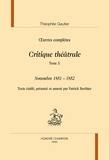 Théophile Gautier - Oeuvres complètes - Critique théâtrale Tome 10, Novembre 1851-1852.