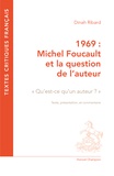 Dinah Ribard - 1969 : Michel Foucault et la question de l'auteur - "Qu'est-ce qu'un auteur ?".