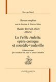 George Sand - Oeuvres complètes - Théâtre Tome 2 (1853-1872) Annexe : La Petite Fadette, opéra-comique et comédie-vaudeville.