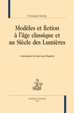 Françoise Gevrey - Modèles et fiction à l'âge classique et au Siècle des Lumières.