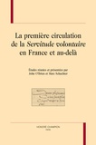 John O'Brien et Marc Schachter - La première circulation de la "Servitude volontaire" en France et au-delà.