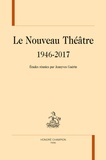 Jeanyves Guérin - Le nouveau théâtre 1946-2017.