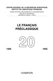  Centre d'études lexicologiques - Le français préclassique 1500-1650 N° 20 : .