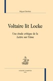Miguel Benitez - Voltaire lit Locke - Une étude critique de la "Lettre sur l'âme".