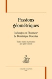 Agnès Cousson - Passions géometriques - Mélanges en l'honneur de Dominique Descotes.