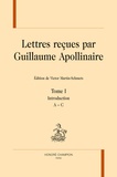 Guillaume Apollinaire - Lettres reçues par Guillaume Apollinaire - 5 volumes.