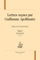 Guillaume Apollinaire - Lettres reçues par Guillaume Apollinaire - 5 volumes.
