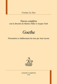 Charles Du Bos - Oeuvres complètes - Goethe.