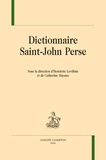 Henriette Levillain et Catherine Mayaux - Dictionnaire Saint-John Perse.
