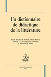 Nathalie Brillant Rannou et François Le Goff - Un dictionnaire de didactique de la littérature.
