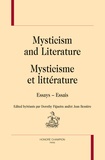 Dorothy Figueira et Jean Bessière - Mysticisme et littérature - Essais.