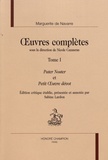  Marguerite de Navarre - Oeuvres complètes - Tome 1, Pater Noster et Petit oeuvre dévot.