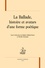 Brigitte Buffard-Moret et Mireille Demaules - La ballade, histoire et avatars d'une forme poétique.