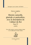 Georges-Louis Leclerc Buffon - Oeuvres complètes - Tome 15, Histoire naturelle, générale et particulière, avec la description du Cabinet du Roi (1767).