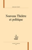 Jeanyves Guérin - Nouveau théâtre et politique.