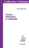 Jean Dufournet - Villon : ambiguïté et carnaval.