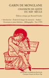 Bernard Guidot - Garin de Monglane - Chanson de geste du XIIIe siècle, 2 volumes.