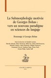 Danielle Leeman - La Submorphologie motivée de Georges Bohas - Vers un nouveau paradigme en sciences du langage.